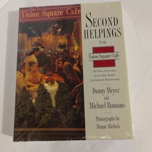 Second Helpings From Union Square Cafe. By Danny Meyer and Michael Romano